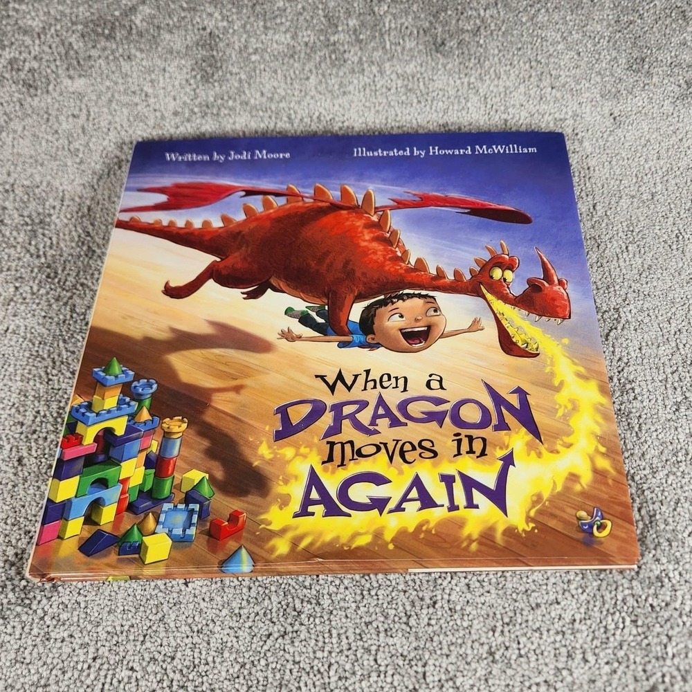 When a Dragon‎ Moves in Again Childrens Book by Jodi Moore and Howard McWilliam
